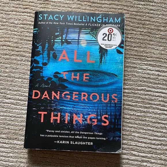 All The Dangerous Things by Stacy Willingham Thriller Mystery Book - Picture 1 of 8